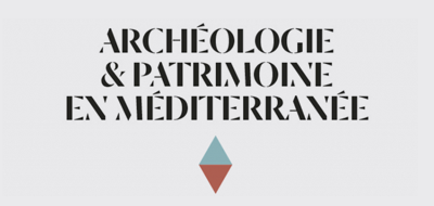 ARCHEOLOGIE
                                                  ET PATRIMOINE EN
                                                  MEDITERRANEE