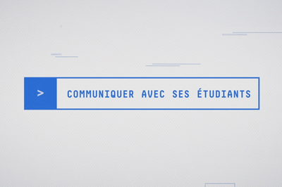 Communiquer avec ses étudiants Image de la vidéo Communiquer avec ses étudiants