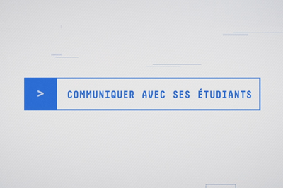 Image de la vidéo Communiquer avec ses étudiants